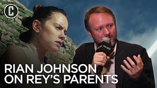 The Last Jedi: Why Rian Johnson Chose That Answer for Rey's Parents