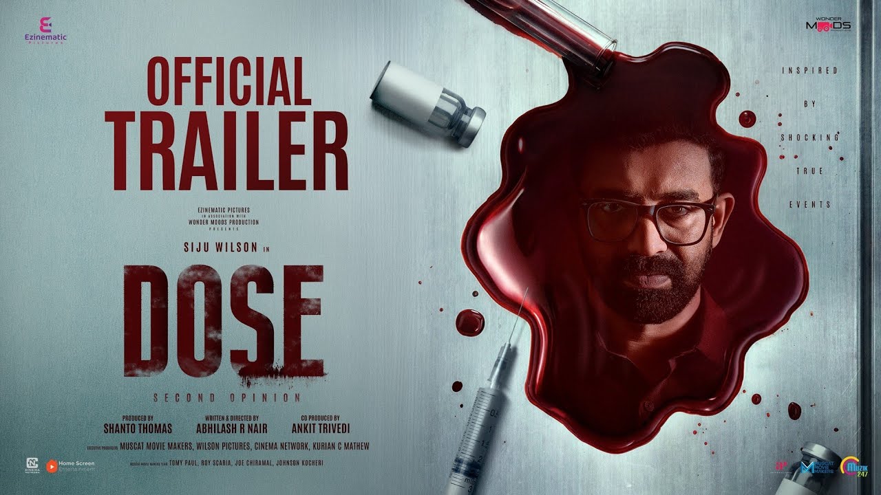 DOSE | Official Trailer | Siju Wilson, Aswin K Kumar | Abhilash R Nair | Gopi Sundar | Shanto Thomas