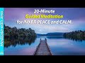 20-Minute Guided Meditation. How to find Inner Peace & Calm. Relieve Stress, Relax. Nature Sounds