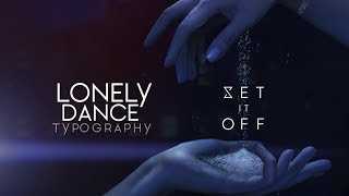 Set It Off - Lonely Dance Lyrics (Acoustic, Kinetic Typography)