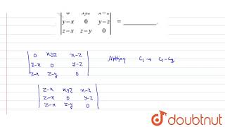 Download Lagu `|(0,xyz,x-z),(y-x,0,y-z),(z-x,z-y,0)|` is equal to����� Thumbnail