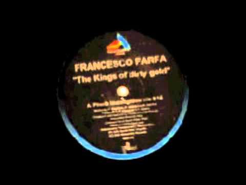 Francesco Farfa   -The Kings Of Dirty Gold-   (Tor&Bali Mix)
