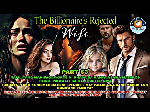PART 63: THE BILLIONAIRES REJECTED WIFE | Ashlon Tv