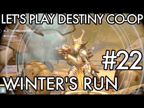 Let's Play Destiny Co-Op #22: Winter's Run