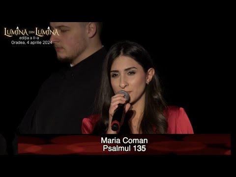 Maria Coman - Psalmul 135 - LIVE -  Concert de Paște ,,Lumină din Lumină", Oradea, 2024