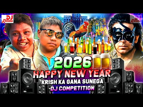 2026 Happy New Year🎧Krish Ka Gana Sunega - Le Beta | Happy New Year Dj Song 2026 Dj Competition Mix