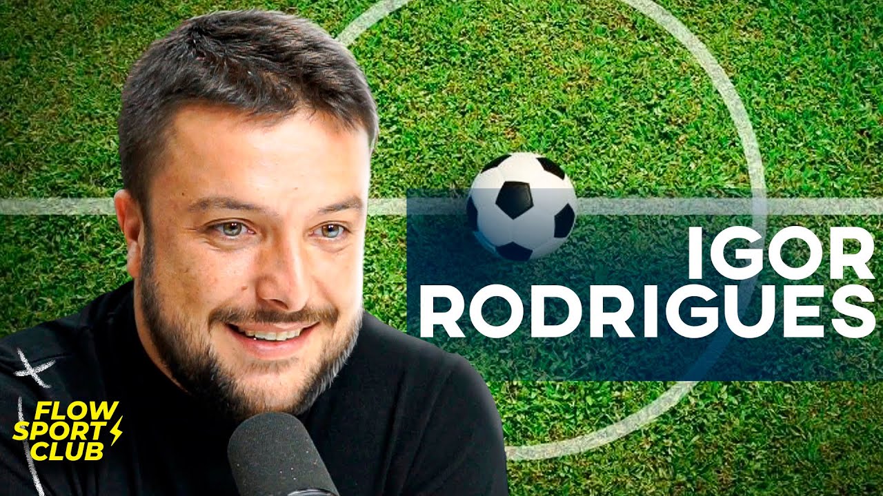IGOR RODRIGUES - Flow Sport Club #225