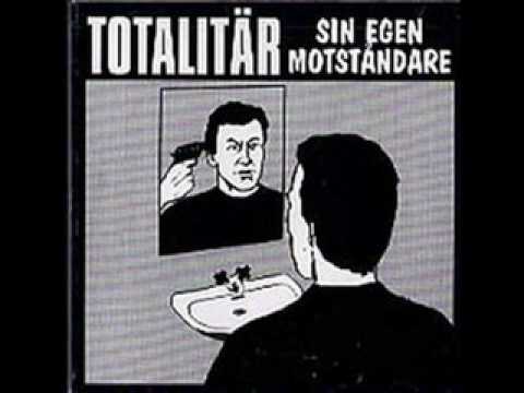 Totalitär - Sin egen motståndare