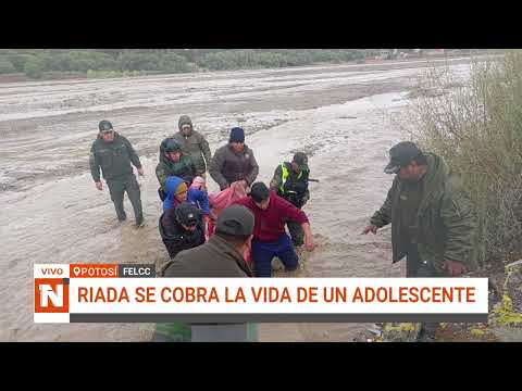 ADOLESCENTE PIERDE LA VIDA TRAS SER ARRASTRADO POR UN RÍO EN TUPIZA