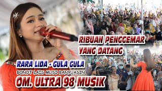 Download lagu Gula gula RARA LIDA Bikin Goyang Ribuan Penggemar BONOT LAIS MUBA OM Ultra 98 Musik mp3