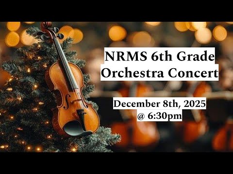 NRMS 6th Grade December Orchestra Concert