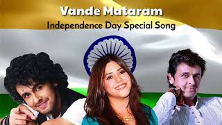 Vande Mataram | Sonu Nigam &amp; Ekta Kapoor | Har Kadam Vatan Mere Naaz Hai Tera | Patriotic Song