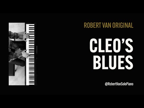 Cleo's Blues by Robert Van - Chicago Style Blues Shuffle