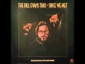Bill Evans Trio at the Village Vanguard - Since We Met