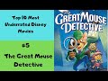 The Chat Top 10 Most Underrated Disney Movies The Great Mouse Detective