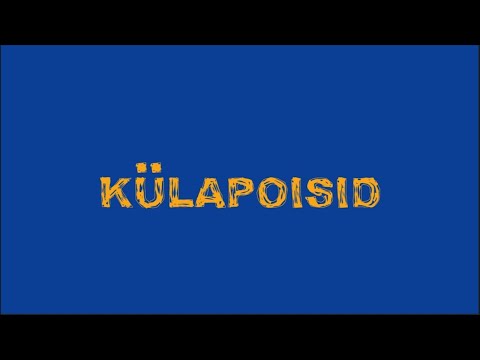 KÜLAPOISID Trailer