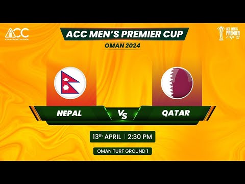 ACC MEN'S PREMIER CUP OMAN 2024 |NEPAL VS QATAR
