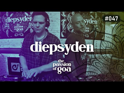 DIEPSYDEN - The Passion Of Goa #47