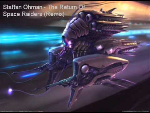Staffan Öhman - The Return Of Space Raiders (Remix)