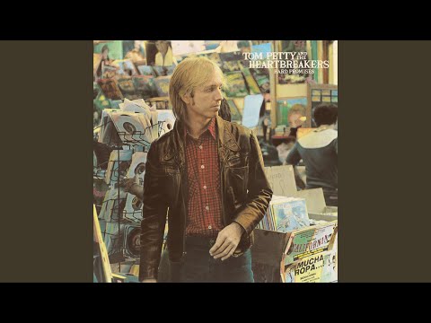 A Thing About You - Tom Petty and the Heartbreakers