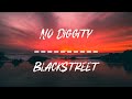 No Diggity - BlackStreet - Lyrics