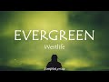 Evergreen - Westlife (Lyrics)