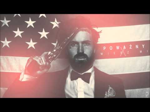 Poważny - Wierz Mi