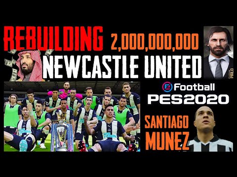 Rebuilding NEWCASTLE UNITED in PES 2020 | €2,000,000,000 Transfer Budget | Win Premier League & UCL