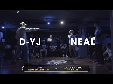 D-YJ vs LOCKING NEAL / Locking Final / South Side Session Vol9 / Korea Qualifier