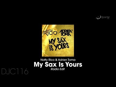 Natty Rico & Adrien Toma - My Sax Is Yours (Radio Edit)