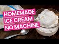 Homemade Ice Cream Without A Machine In Just 5 Minutes