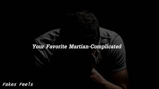 Your Favorite Martian-Complicated (Sub Español)