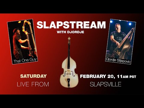 Magic Pipe Slap Bass w/ THAT ONE GUY - Slapstream with Djordje #37