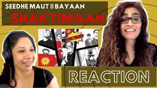 INTRO + SHAKTIMAAN (SEEDHE MAUT) REACTION! || BAYAAN | Prod by Sez On The Beat