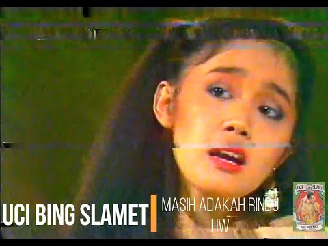 Uci Bing Slamet -  Masih Adakah Rindu (1983)