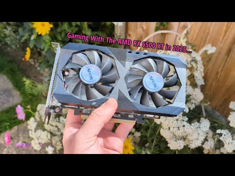 The RX 6500 XT in 2025 - This 4GB GPU Has Not Aged Well...