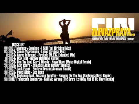 ZLEVAZPRAVA 004: Sunset On The Beach Melodic DJ Set by PIRI (CZ)