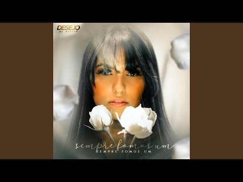 Sempre Fomos Um