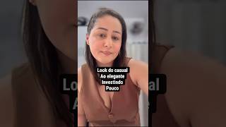 Look do casual ao elegante investindo pouco