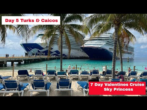 SKY PRINCESS EASTERN CARIBBEAN - Day 5 Turks & Caicos