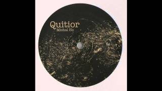 Michal Ho - Quitior