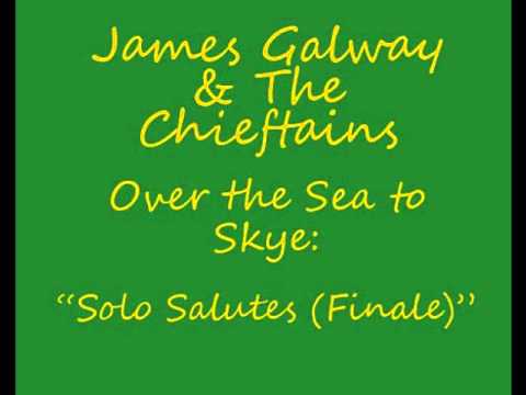 James Galway & The Chieftains- "Solo Salutes (Finale)"