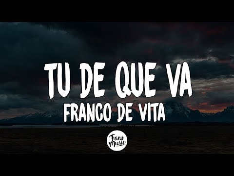 Franco de Vita - Tú De Que Vas (Letra/Lyrics)
