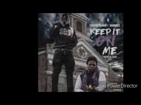 Too easy Black keep it on me Ft Shabazz Fast