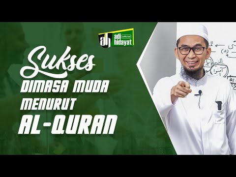 Success in Youth According to the Quran - Ustadz Adi Hidayat