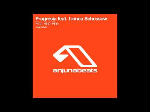 Progresia feat. Linnea Schossow - Fire Fire Fire [Anjunabeats]