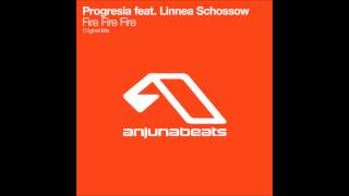 Progresia feat. Linnea Schossow - Fire Fire Fire [Anjunabeats]