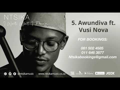 Ntsika - Awundiva Ft Vusi Nova