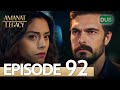 Amanat (Legacy) - Episode 92 | Urdu Dubbed | Season 1 [ترک ٹی وی سیریز اردو میں ڈب]
