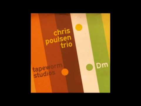 Chris Poulsen Trio - Dm analog jams
